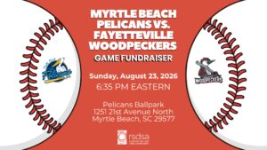 Myrtle Beach Pelicans vs. Fayetteville Woodpeckers Game Fundraiser